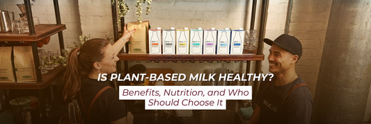 Is Plant-Based Milk Healthy? Benefits, Nutrition, and Who Should Choose It