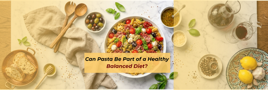 Can Pasta Be Part of a Healthy Balanced Diet?