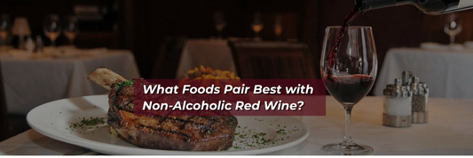 What Foods Pair Best with Non-Alcoholic Red Wine?
