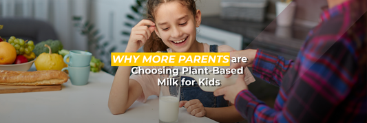 Choosing Plant-Based Milk for Kids