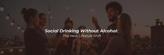 Social Drinking Without Alcohol: The New Lifestyle Shift