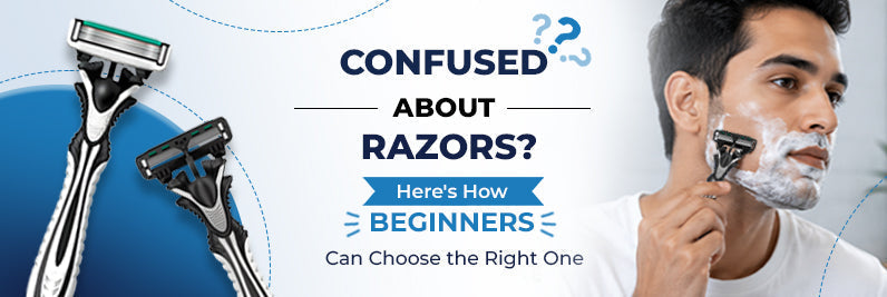 Beginner's guide to choosing the right razor type - cartridge, safety, electric and disposable razors